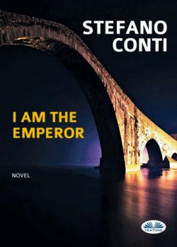 I Am The Emperor - Stefano Conti 