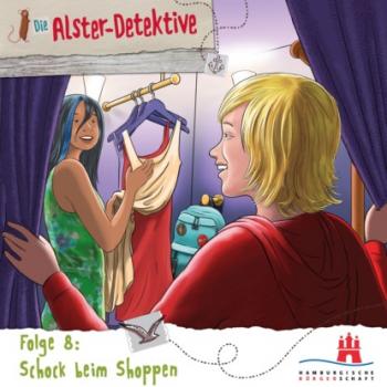 Die Alster-Detektive, Folge 8: Schock beim Shoppen (Ungekürzt) - Kai Schwind 