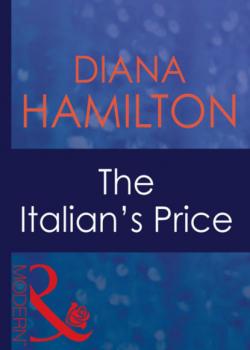 The Italian's Price - Diana Hamilton Mills & Boon Modern