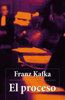 El proceso - Franz Kafka 