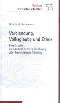 Verblendung, Volksglaube und Ethos - Bernhard Dieckmann Fuldaer Hochschulschriften