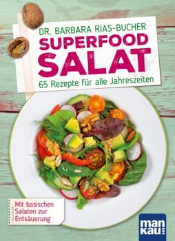 Superfood Salat - Barbara Rias-Bucher 