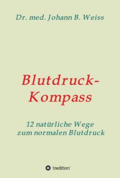 Blutdruck-Kompass - Johann B. Weiss 