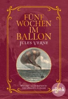 Fünf Wochen im Ballon - Jules Verne 