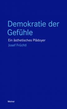 Demokratie der Gefühle - Josef Früchtl Blaue Reihe