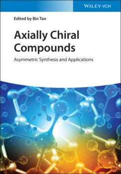 Axially Chiral Compounds - Группа авторов 
