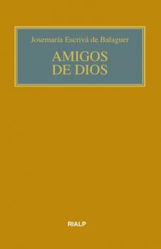 Amigos de Dios (bolsillo, rústica, color) - Josemaria Escriva de Balaguer Libros de Josemaría Escrivá de Balaguer
