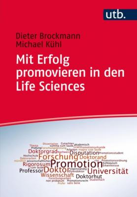 Mit Erfolg promovieren in den Life Sciences - Dieter Brockmann 