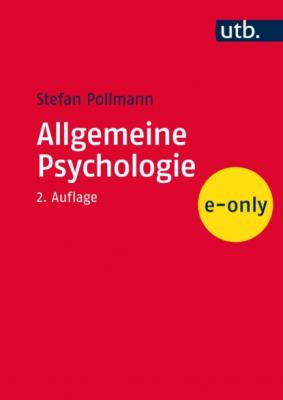 Allgemeine Psychologie - Stefan Pollmann 