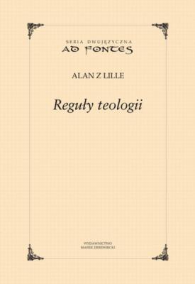 Reguły teologii - Alan z Lille Ad Fontes