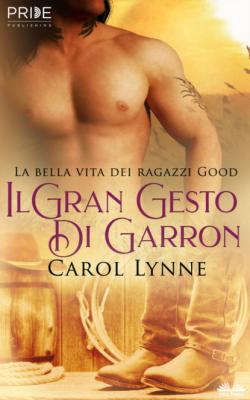 Il Gran Gesto Di Garron - Carol Lynne 