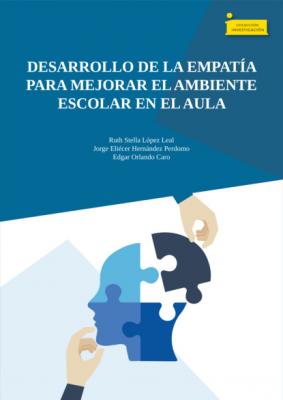 Desarrollo de la empatía para mejorar el ambiente escolar en el aula - Ruth Stella López Leal Investigación