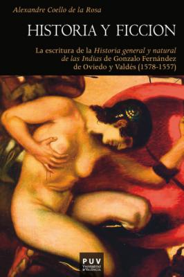 Historia y ficción - Alexandre Coello de la Rosa Historia