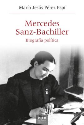 Mercedes Sanz-Bachiller - María Jesús Pérez Espí Història i Memòria del Franquisme
