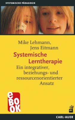 Systemische Lerntherapie - Mike Lehmann Systemische Pädagogik