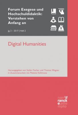 Digital Humanities - Группа авторов Forum Exegese und Hochschuldidaktik: Verstehen von Anfang an (VvAa)