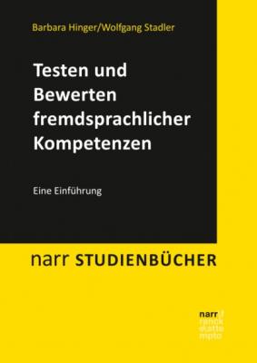 Testen und Bewerten fremdsprachlicher Kompetenzen - Barbara Hinger narr studienbücher