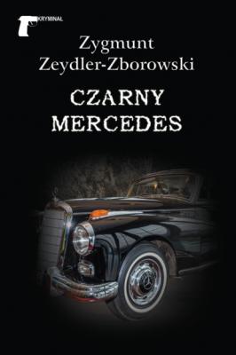 Czarny mercedes - Zygmunt Zeydler-Zborowski Kryminał