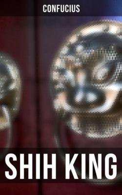 Shih King - Confucius 