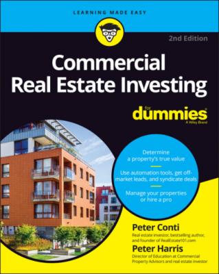 Commercial Real Estate Investing For Dummies - Peter  Harris 