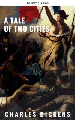 A Tale of Two Cities - Charles Dickens 