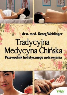 Tradycyjna Medycyna Chińska - Georg Weidinger 