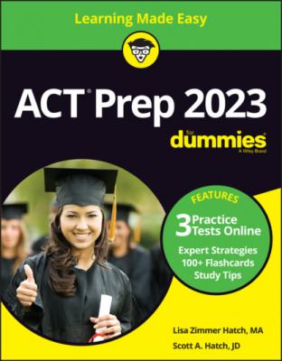 ACT Prep 2023 For Dummies with Online Practice - Scott A. Hatch 