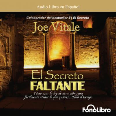El Secreto Faltante (abreviado) - Joe Vitale 