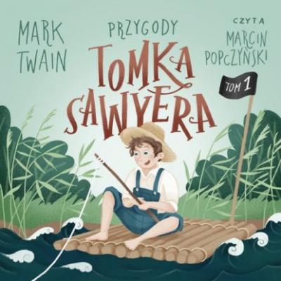 Przygody Tomka Sawyera - Mark Twain 