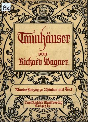 Tannhauser und Der Sangerkrieg auf der Wartburg - Рихард Вагнер 