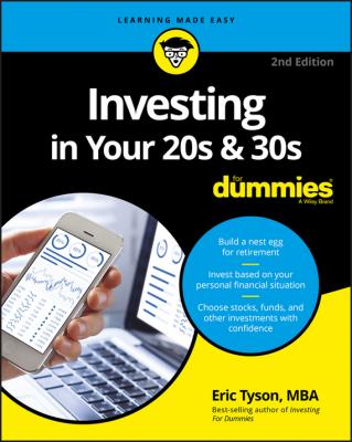 Investing in Your 20s and 30s For Dummies - Eric  Tyson 