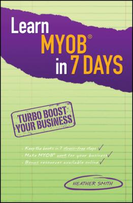 Learn MYOB in 7 Days - Heather  Smith 