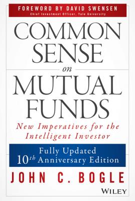 Common Sense on Mutual Funds - John Bogle C. 