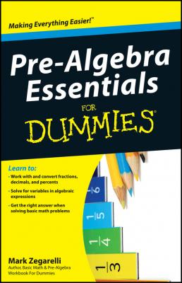 Pre-Algebra Essentials For Dummies - Mark  Zegarelli 