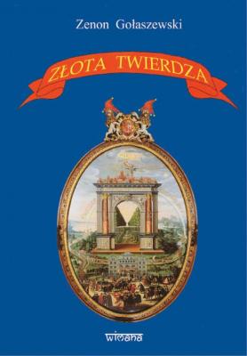 Złota Twierdza - Zenon Gołaszewski 
