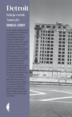 Detroit - Charlie  LeDuff Amerykańska