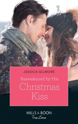 Reawakened By His Christmas Kiss - Jessica Gilmore 