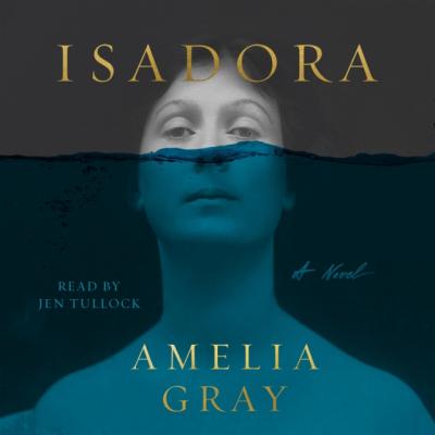 Isadora - Amelia Gray 