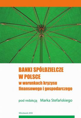 Banki spÃ³Å‚dzielcze w Polsce w warunkach kryzysu finansowego i gospodarczego - ÐžÑ‚ÑÑƒÑ‚ÑÑ‚Ð²ÑƒÐµÑ‚ 