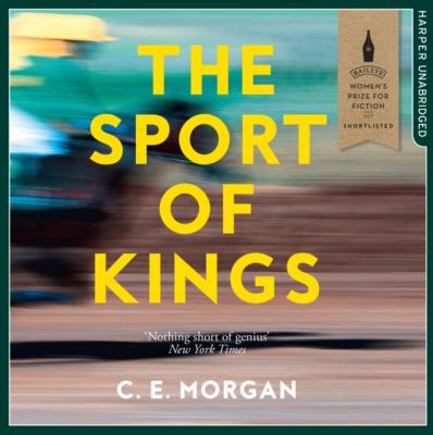 Sport of Kings - C. E. Morgan 