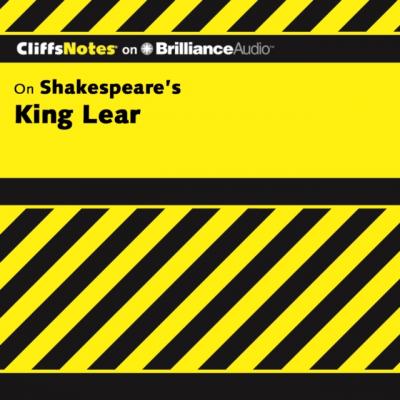 King Lear - Ph.D. Sheri Metzger CliffsNotes