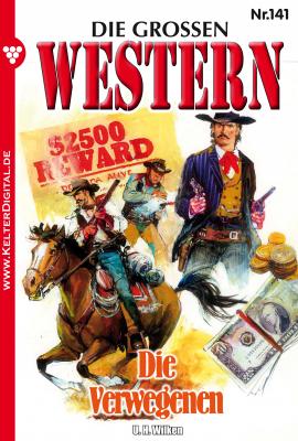Die großen Western 141 - U.H.  Wilken Die großen Western