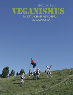 Veganismus - Bernd-Udo  Rinas 
