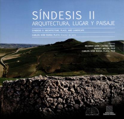 SÃ­ndesis II / Syndesis II - Ricardo LeÃ³n Castro (Fraic) Lugar e hibridaciÃ³n cultural en la arquitectura moderna