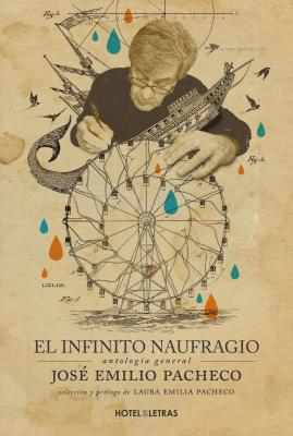 El infinito naufragio - Laura Emilia Pacheco Varia
