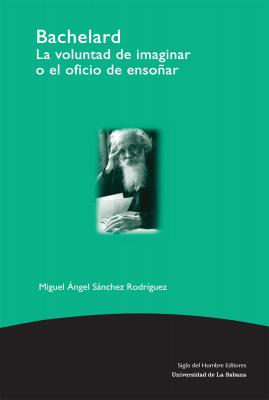Bachelard - Miguel Ángel Sánchez Rodríguez Filosofía