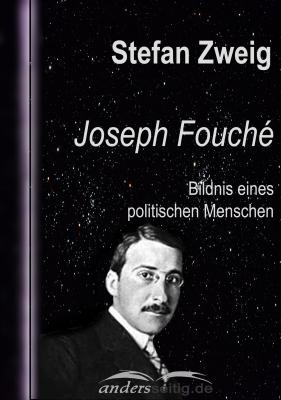 Joseph Fouché - Стефан Цвейг Stefan-Zweig-Reihe