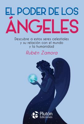 El poder de los ángeles - Rubén Zamora Colección Nueva Era