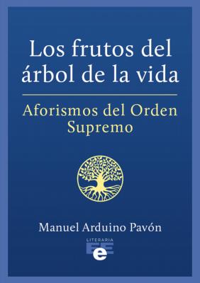 Los frutos del árbol de la vida - Manuel Arduino Pavón 