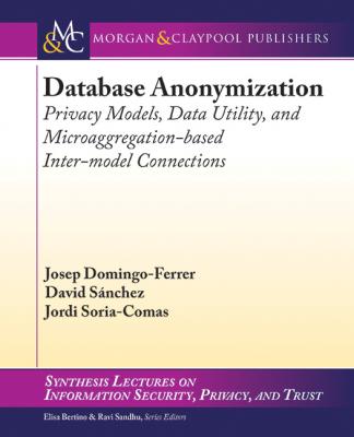 Database Anonymization - David Sánchez Synthesis Lectures on Information Security, Privacy, and Trust